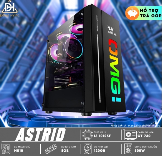 PC GAMING ASTRID  - CORE i3 10105F | RAM 8G | GT 730